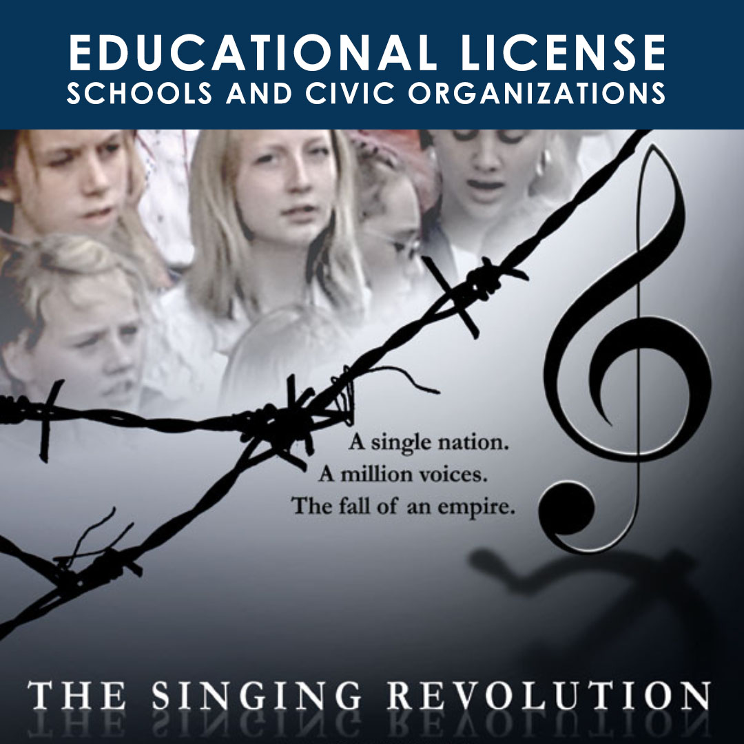The Singing Revolution Feature Film Schools The Singing Revolution Feature Film